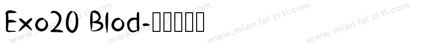 Exo20 Blod字体转换